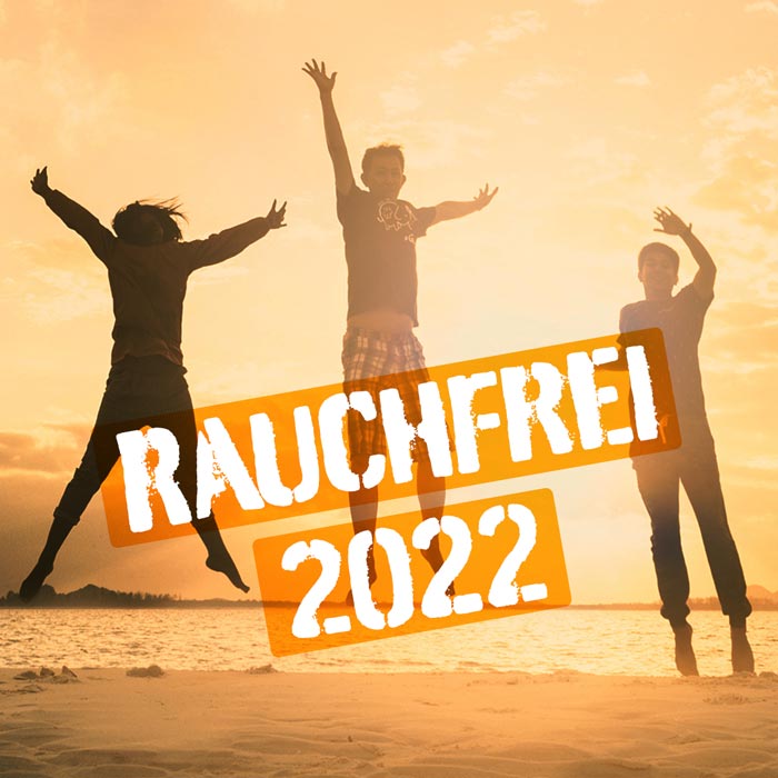 Rauchfrei 2022!