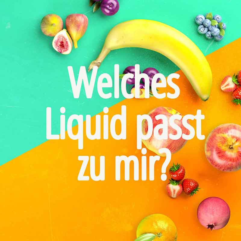 2020-11-17 | Welche Liquid passt zu mir?
